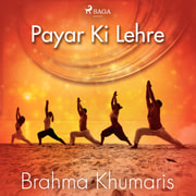 Brahma Khumaris - Payar Ki Lehre