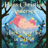 Hans Christian Andersen - Luck May Lie in a Pin