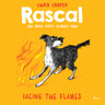 Rascal 4 - Facing the Flames - äänikirja