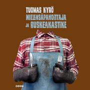 Tuomas Kyrö - Mielensäpahoittaja ja ruskeakastike
