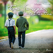 Mark Twain - Tom Sawyer, Detective