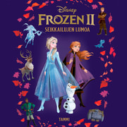 Frozen 2. Seikkailujen lumoa - äänikirja