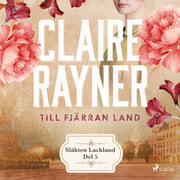 Claire Rayner - Till fjärran land