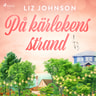 Liz Johnson - På kärlekens strand
