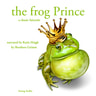 The Frog Prince, a Fairy Tale - äänikirja