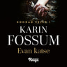 Karin Fossum - Evan katse