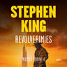 Stephen King - Revolverimies