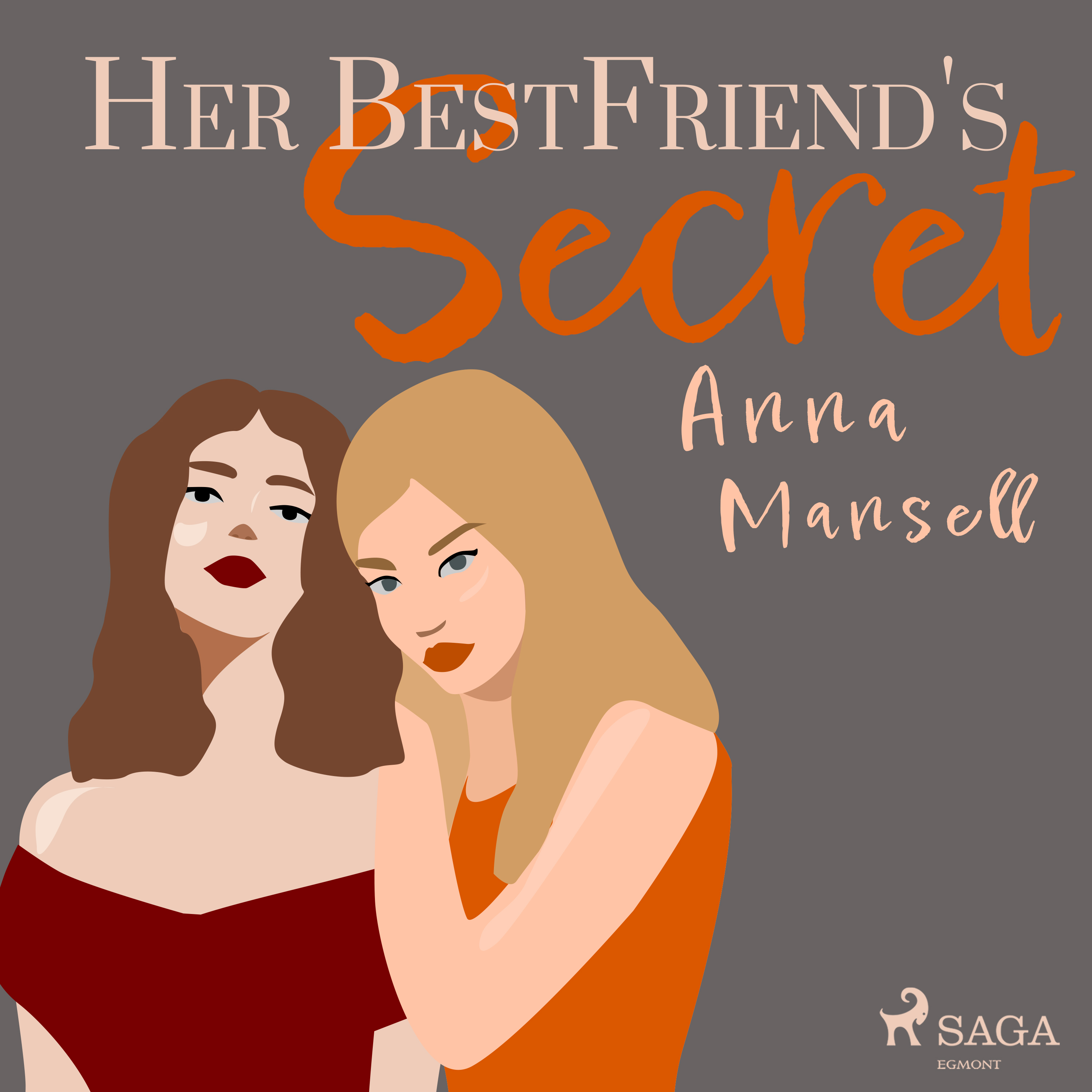 Anna Mansell - Her Best Friend's Secret
