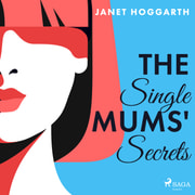 Janet Hoggarth - The Single Mums' Secrets