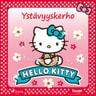 Hello Kitty - Ystävyyskerho - äänikirja