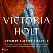 Victoria Holt - Gåtan på slottet Kirkland