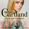 Barbara Cartland - Lucia och kärleken