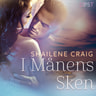 Shailene Craig - I månens sken - erotisk novell