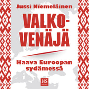 Jussi Niemeläinen - Valko-Venäjä -Haava Euroopan sydämessä