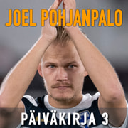 Joel Pohjanpalo - Joel Pohjanpalo Päiväkirja 3