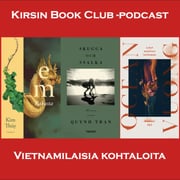 #40 Vietnam Special: upeat kirjailijat Kim Thuy, Quỳnh Tran & Ocean Vuong