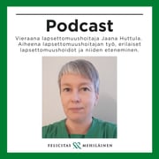 Lapsettomuushoitaja Jaana Huttula - Felicitas Mehiläinen