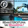 Respawn.fi Podcast, osa 29: Remasteroituna vai remakena?
