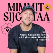 K9 Jakso 11. Andrei Koivumäki kertoo, mitä yhteistä on Oikotiellä ja Tinderillä