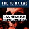 Cannibalism and Animal Cruelty in Film
