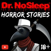 Scary Horror Stories by Dr. NoSleep - podcast
