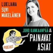 6. Juho Kankaanpää & Painavat Asiat: Lukijana Suvi Mäkeläinen
