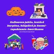 45. Halloween juhlia, lentävä kurpitsa, hääpäivä ja suomalaisia tapahtumia Amerikassa