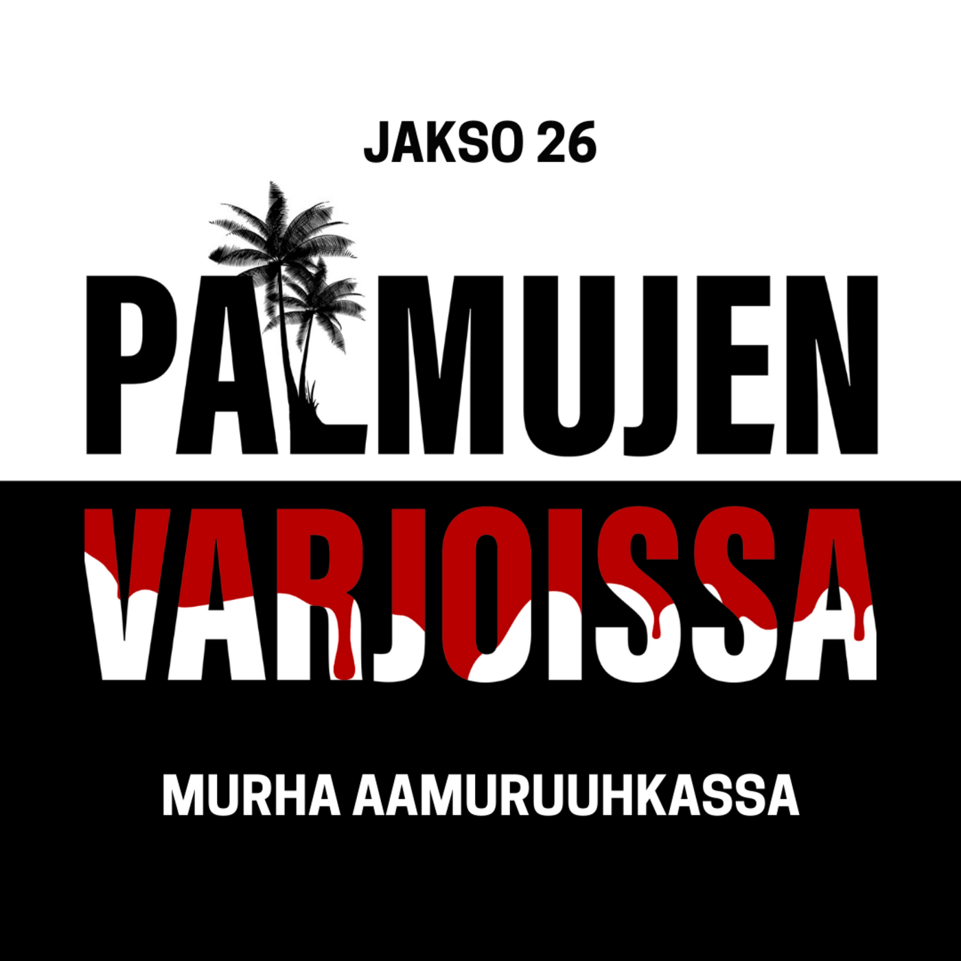 26: Murha aamuruuhkassa