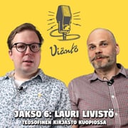 Viäntö - Jakso 06, vieraana Lauri Livistö