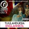Respawn.fi Podcast, osa 31: Tuulahduksia Englannista