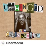 Unhinged with Chris Klemens - podcast