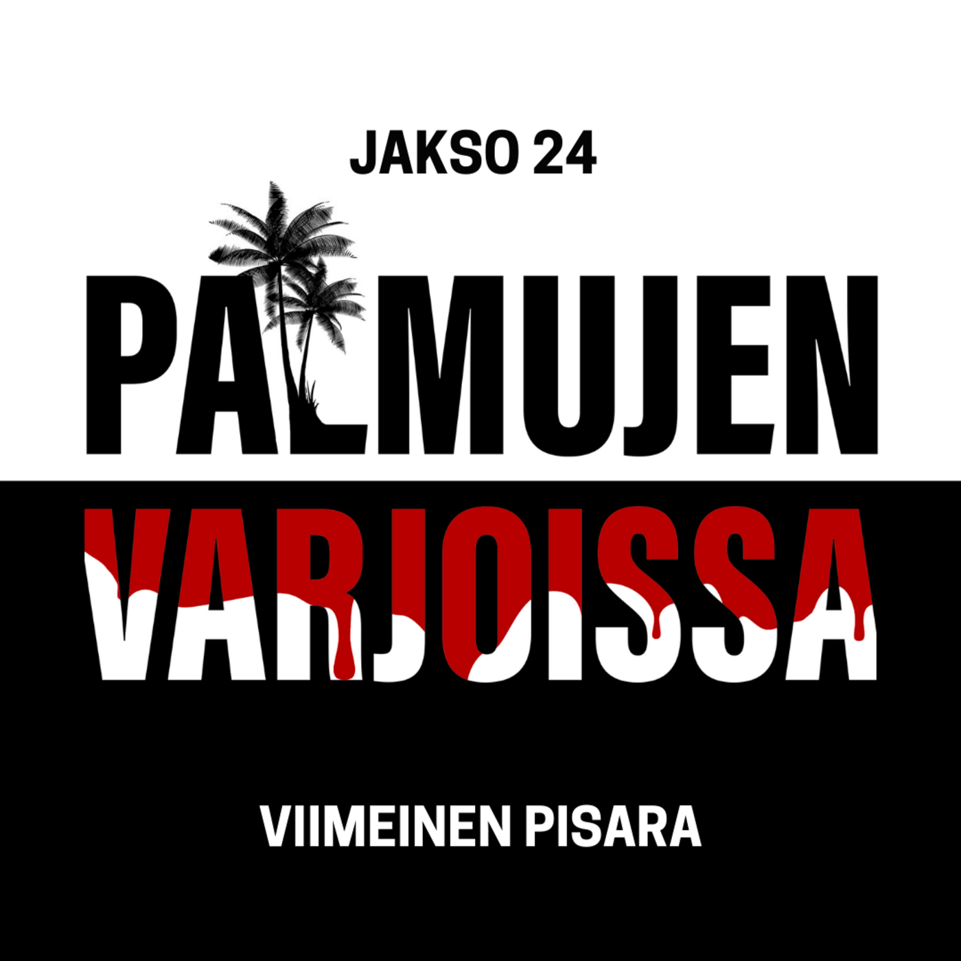 24: Viimeinen pisara