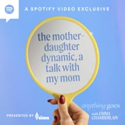 the mother-daughter dynamic, a talk with my mom