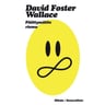 Tero Valkonen: David Foster Wallace ja ohittamaton riemu