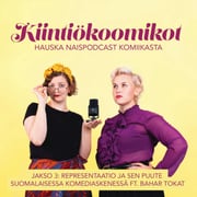 Representaatio ja sen puute suomalaisessa komediaskenessä ft. Bahar Tokat