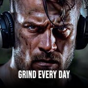 GRIND EVERY DAY