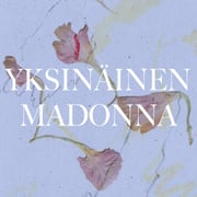 Hilla Ja Inari Podcast: Yksinäinen Madonna