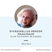 Studia 17 - Seela Sella: Syväsukellus hengen maailmaan (live-nauhoitus 30.3.2022)