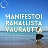 Manifestoi rahallista vaurautta