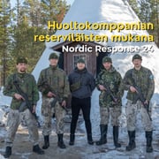 Huoltokomppanian reserviläisten mukana Nordic Response -harjoituksessa!