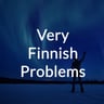 Very Finnish Problems - podcast