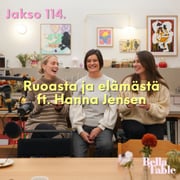 114. Ruoasta ja elämästä ft. Hanna Jensen