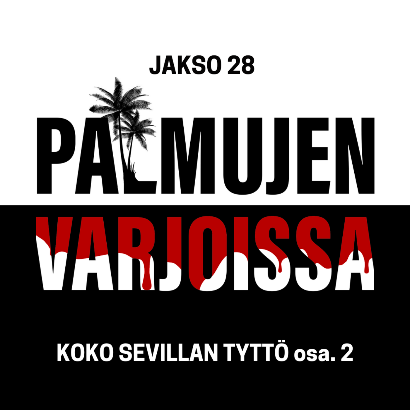 28: Koko Sevillan tyttö - osa. 2