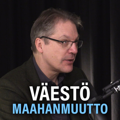 Väestö: Huoltosuhde, maahanmuutto ja miesten syrjäytyminen (Risto Murto) |  Puheenaihe 304 | Supla