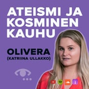 Kosminen kauhu, äitiys, muusikkous ja Thank God I'm an Atheist. #66 Olivera (Katriina Ullakko)